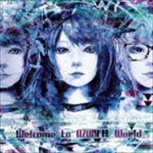 AZURE＃ / Welcome to AZURE＃ World [CD]