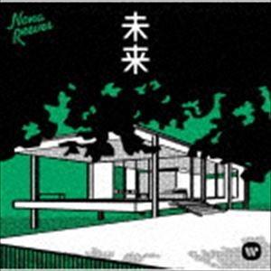 ノーナ・リーヴス / 未来 [CD]｜guruguru