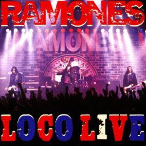 ラモーンズ / ロコ・ライヴ [CD]