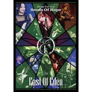 East Of Eden Spring Tour 2025 〜 Seeds Of Hope 〜 [B...