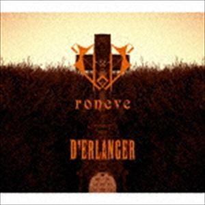D’ERLANGER / roneve（初回生産限定デラックス・エディション盤／CD＋DVD） [C...