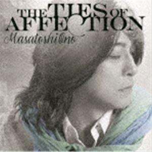 小野正利 / THE TIES OF AFFECTION（初回限定盤／CD＋Blu-ray） [CD]｜guruguru