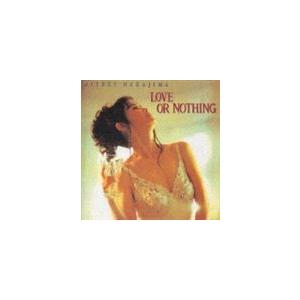 中島みゆき / LOVE OR NOTHING [CD]