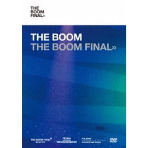 THE BOOM／THE BOOM FINAL【初回限定盤（DVD）】 [DVD]