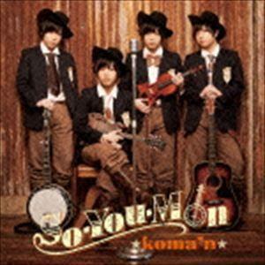 koma’n / So-You-Mon（通常盤） [CD]