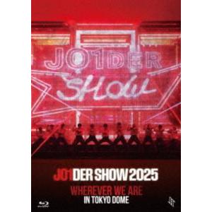 JO1／JO1DER SHOW 2025’WHEREVER WE ARE’IN TOKYO DOME（通常盤） [Blu-ray]
