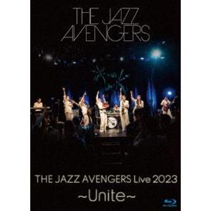 THE JAZZ AVENGERS LIVE 2023 〜Unite〜 [Blu-ray]