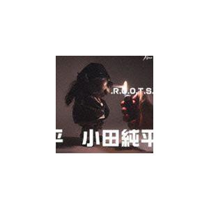 小田純平 / .R.O.O.T.S.（CD＋DVD） [CD]