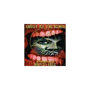 (オムニバス) SHOUT AT THE REMIX [CD]