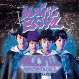 MAGiC BOYZ / MAGiC SPELL〜かけちゃうぞ!ぴっぴっぴっ〜（初回限定盤／CD＋D...