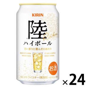 ハイボール ウイスキー キリン 陸ハイボール 缶 350ml 1ケース(24本)｜LOHACO by アスクル