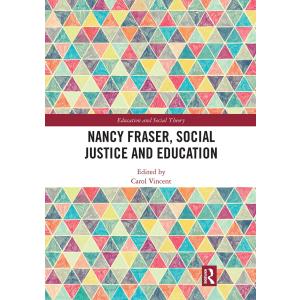 Nancy Fraser Social Justice and Education (Educati...