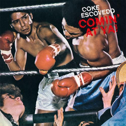 COKE ESCOVEDO / COMIN&apos; AT YA (LP)