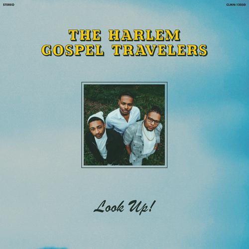 THE HARLEM GOSPEL TRAVELERS / LOOK UP! (LTD / BLUE...