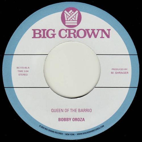 BOBBY OROZA / QUEEN OF THE BARRIO b/w GODDESS (7&quot;)