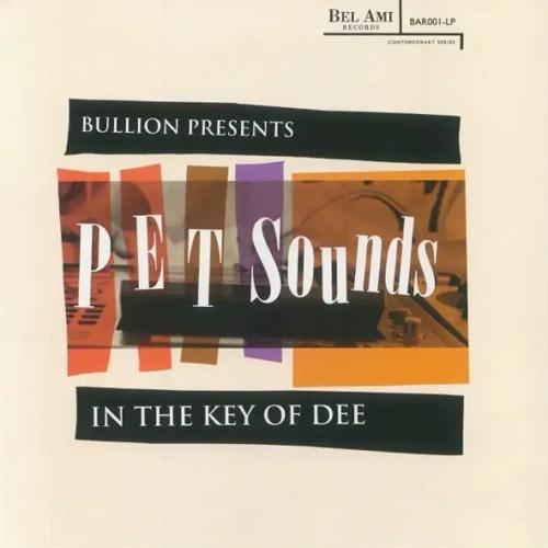 BULLION PRESENTS THE BEACH BOYS VS J DILLA / PET S...