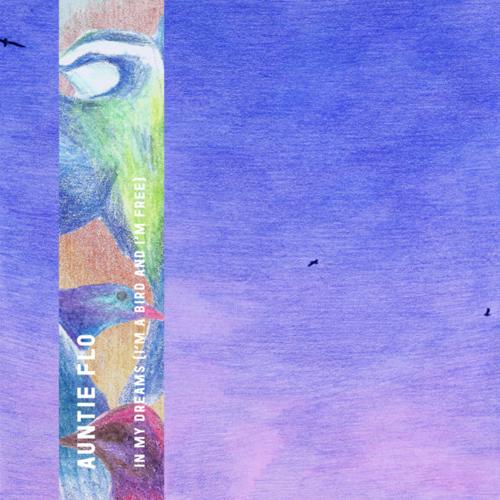 AUNTIE FLO / IN MY DREAMS (I'M A BIRD AND I'M FREE...