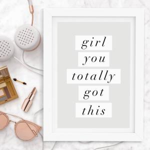 THE MOTIVATED TYPE | GIRL YOU TOTALLY GOT THIS | A3 アートプリント/ポスター｜hafen