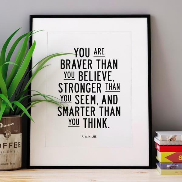 THE MOTIVATED TYPE | YOU ARE BRAVER THAN YOU BELIE...