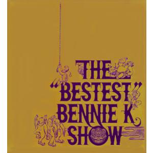 CD)BENNIE K/THE “BESTEST” BENNIE K SHOW (FLCF-4258...