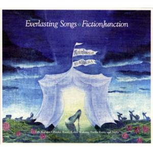 CD)FictionJunction/Everlasting Songs (VTCL-60106)