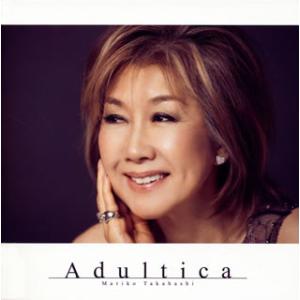 CD)高橋真梨子/Adultica〜バラードを,いつも隣に〜（期間限定盤(期間限定盤(2015年3月...