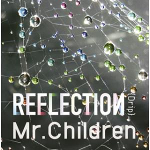 CD)Mr.Children/REFLECTION”Drip”（(LIMITED EDITION)）...