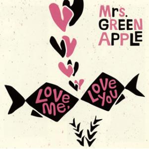 CD)Mrs.GREEN APPLE/Love me,Love you（通常盤） (UPCH-80487)｜hakucho