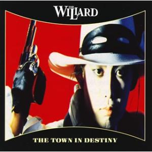 CD)ザ・ウイラード/ザ・タウン・イン・ディスティニー（(生産限定)） (UPCY-9798)