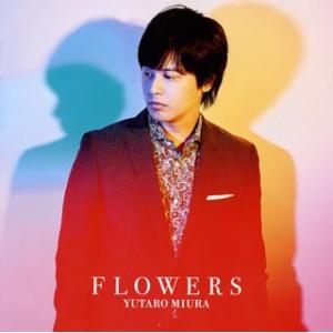 CD)YUTARO MIURA/FLOWERS (TYCT-60118)
