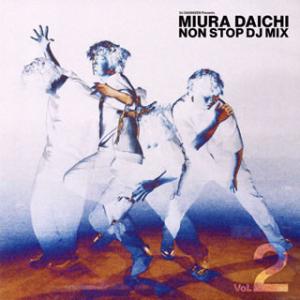 CD)三浦大知/DJ DAISHIZEN Presents MIURA DAICHI NON STO...