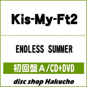 CD)Kis-My-Ft2/ENDLESS SUMMER（(初回盤A)）（ＤＶＤ付） (AVCD-9...