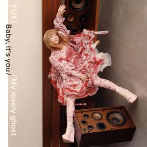 CD)YUKI/Baby,it’s you/My lovely ghost (ESCL-5489)