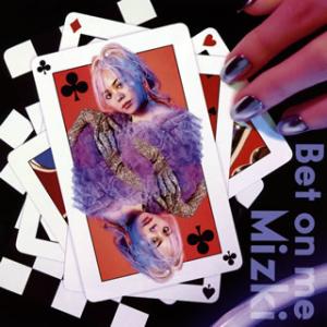 CD)Mizki/Bet on me (UPCH-2219)