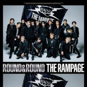CD)THE RAMPAGE from EXILE TRIBE/ROUND &amp; ROUND（ＤＶＤ付...
