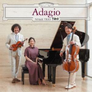 CD)Adagio NH&K TRIO/葉加瀬太郎/西村由紀江/柏木広樹（通常盤）