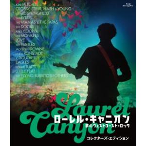 Blu-ray)ローレル・キャニオン 夢のウェストコースト・ロック コレクターズ・エディション(’2...