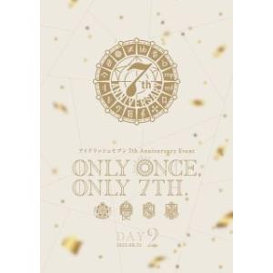 DVD)アイドリッシュセブン 7th Anniversary Event”ONLY ONCE,ONL...