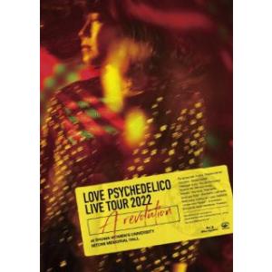 Blu-ray)LOVE PSYCHEDELICO/Live Tour 2022”A revolut...