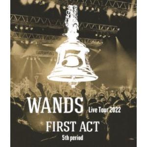 Blu-ray)WANDS/Live Tour 2022〜FIRST ACT 5th period〜...