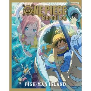 Blu-ray)ONE PIECE Eternal Log”FISH-MAN ISLAND”〈2枚組...