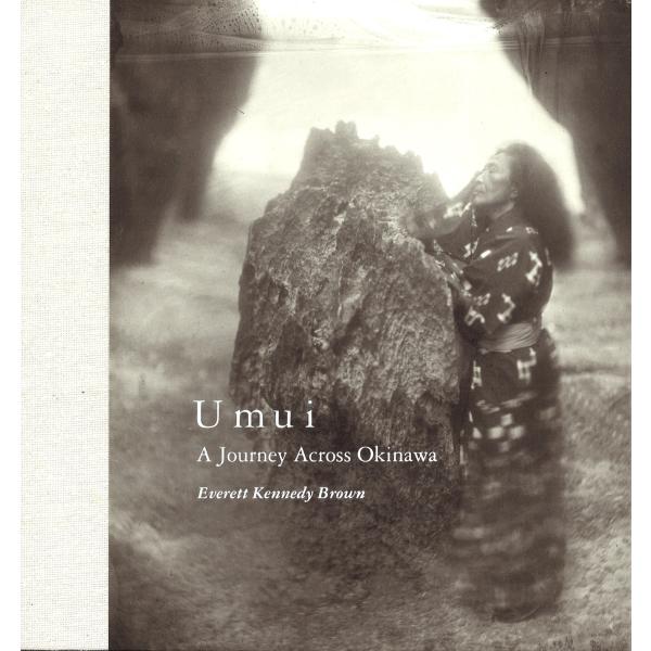 エバレット・ケネディ・ブラウン写真集「Umui（ウムイ）」著者サイン、シリアルナンバー入り　配送ポイ...