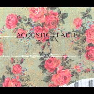 CD+DVD　every little thing / ACOUSTIC:LATTE｜hakushindo