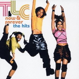 CD　TLC / Now & Forever ・The Hits
