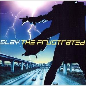 CD+DVD GLAY / THE FRUSTRATED【初回生産限定盤DVD付】