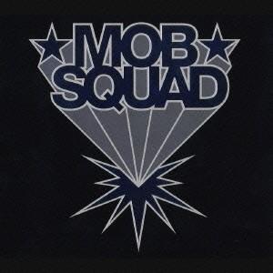 CD　MOB SQUAD / 1st SPLIT ALBUM｜hakushindo