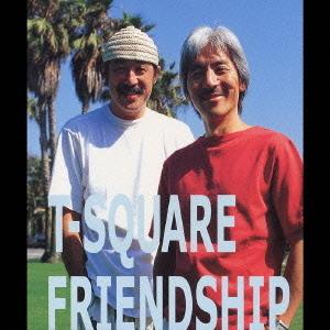 CD　T-スクエア / FRIENDSHIP
