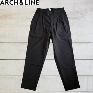ARCH＆LINE（アーチアンドライン）　NYLON  OX  PANTS　メンズ/パンツ　BLACK　ARCH＆LINEより入荷　｜hammock-family