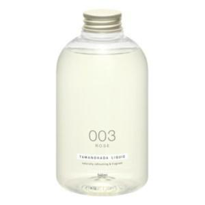 TAMANOHADA　LIQUID　003　ROSE(ローズ)　540ml ハンズ｜hands-net