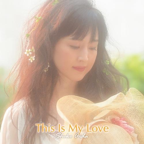 CD/相田翔子/This Is My Love